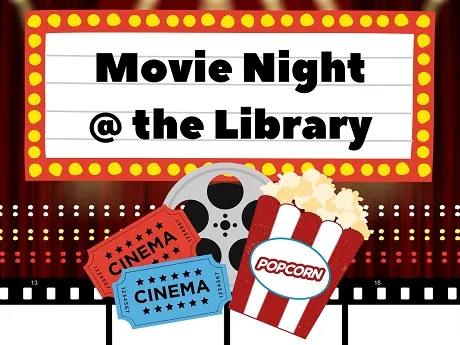 Cartoon-style drawings of a popcorn bucket, film reel, and two tickets against a red background. A marquis-style sign reads "movie night at the library".