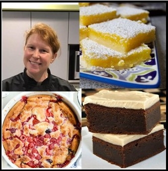 Chef Susan Maddox, lemon bars, triple berry cobbler, chocolate cake with brown butter frosting.